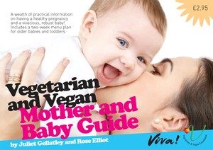 Vegetarian and Vegan Mother and Baby Guide